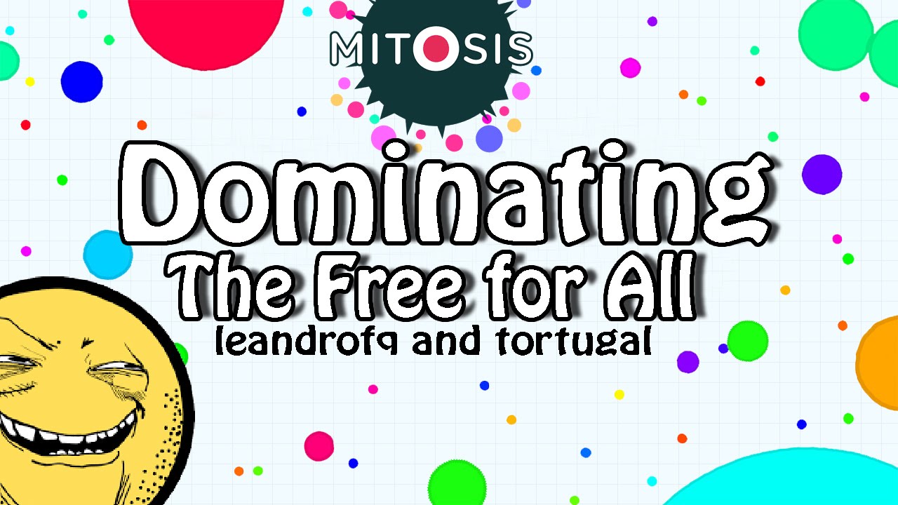 Mitosis the Game - Dominating the Free for All - New Agario - leandrofq and tortugal