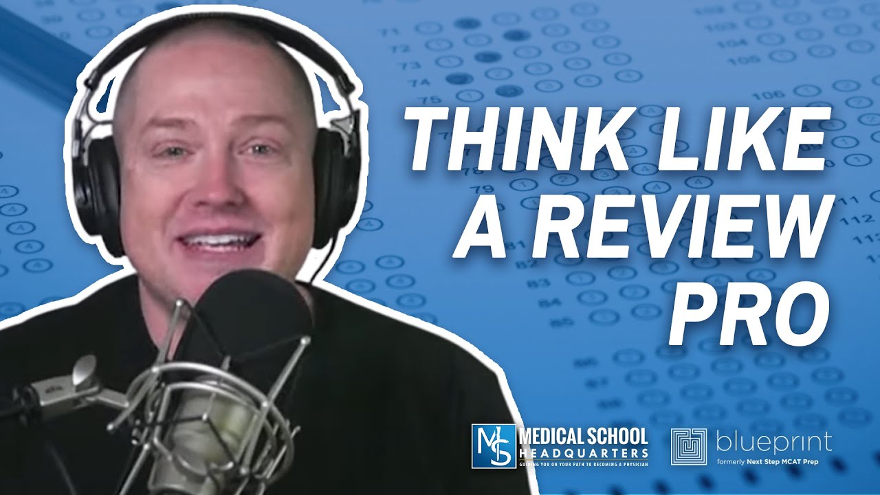 Think like a Review Pro | The MCAT Podcast Ep. 306