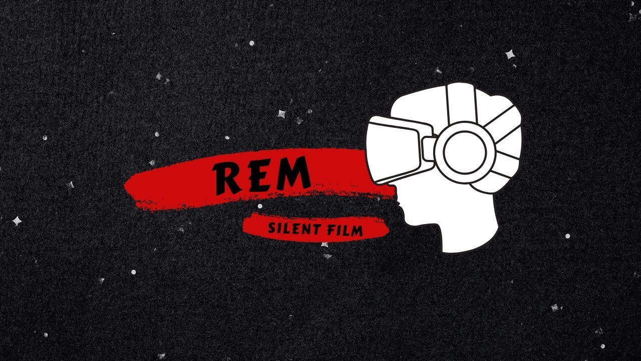 REM | A SILENT SHORT FILM BY ADAM GOLDSTICK