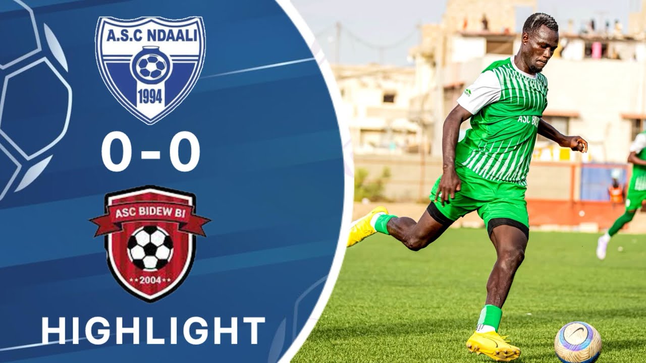 🔥 Duel Intense : ASC Ndaali vs ASC Bidew Bi | Match Nul Explosif (0-0) | Highlights Officiels