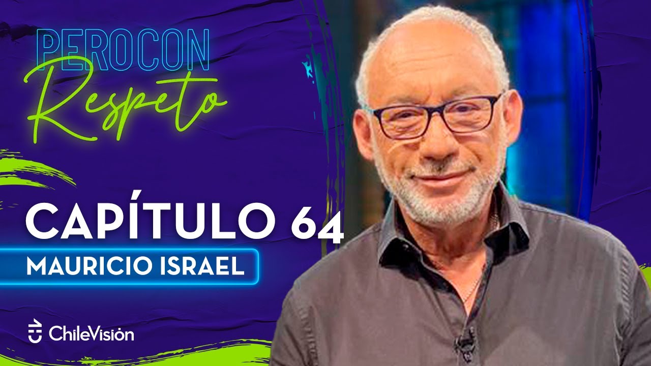Pero Con Respeto - Mauricio Israel | Capítulo 64