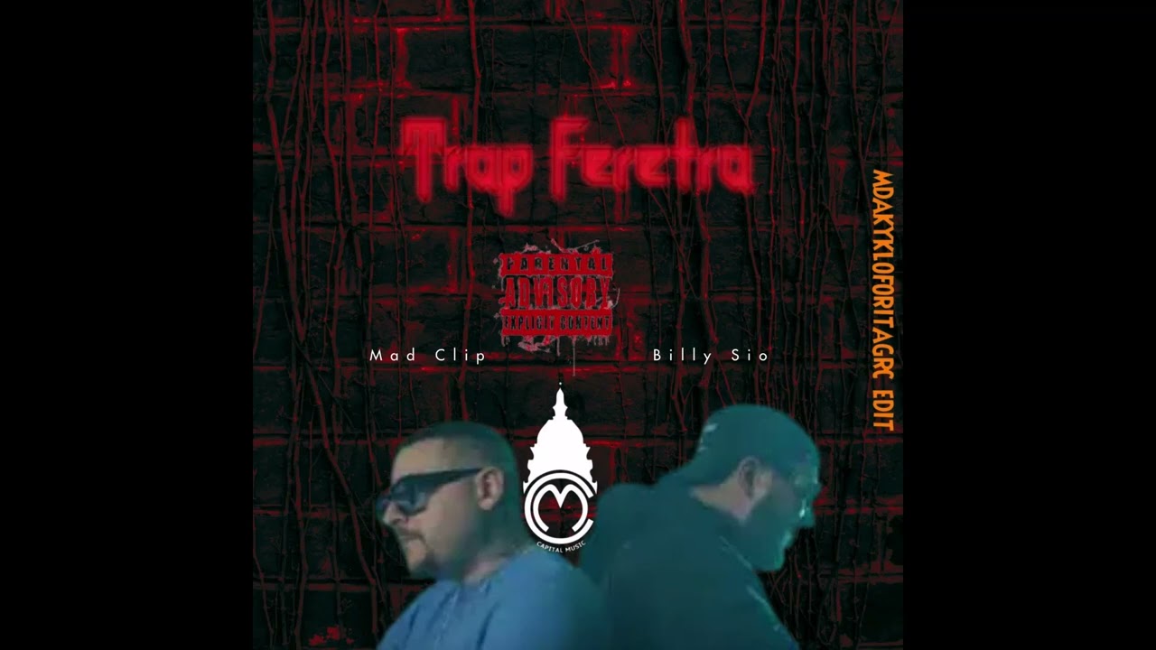 Mad Clip, Billy Sio - Trap Feretra
