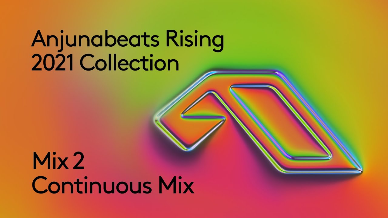 Anjunabeats Rising 2021 Collection (Continuous Mix 2)