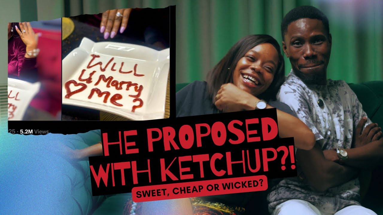 He Proposed With Ketchup?! Sweet, Cheap or Wicked?