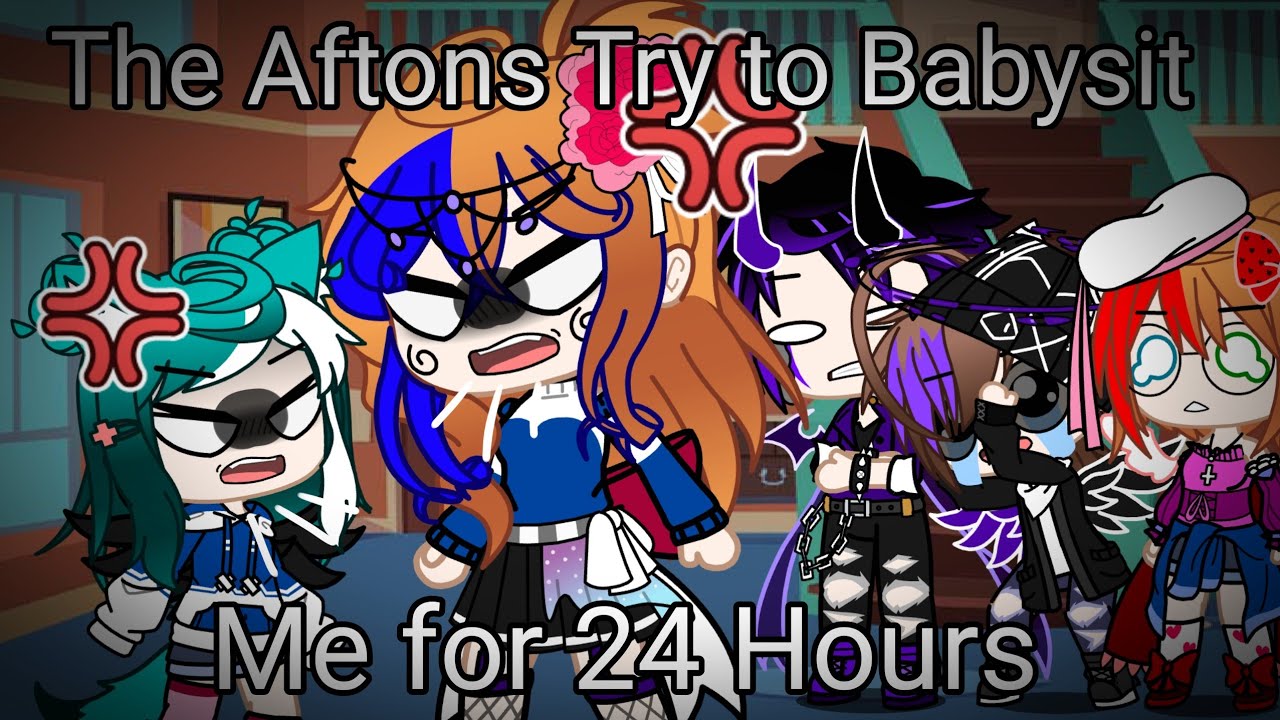 The Afton Family Babysits Me for 24 HOURS || Gacha Life || Gacha Feva