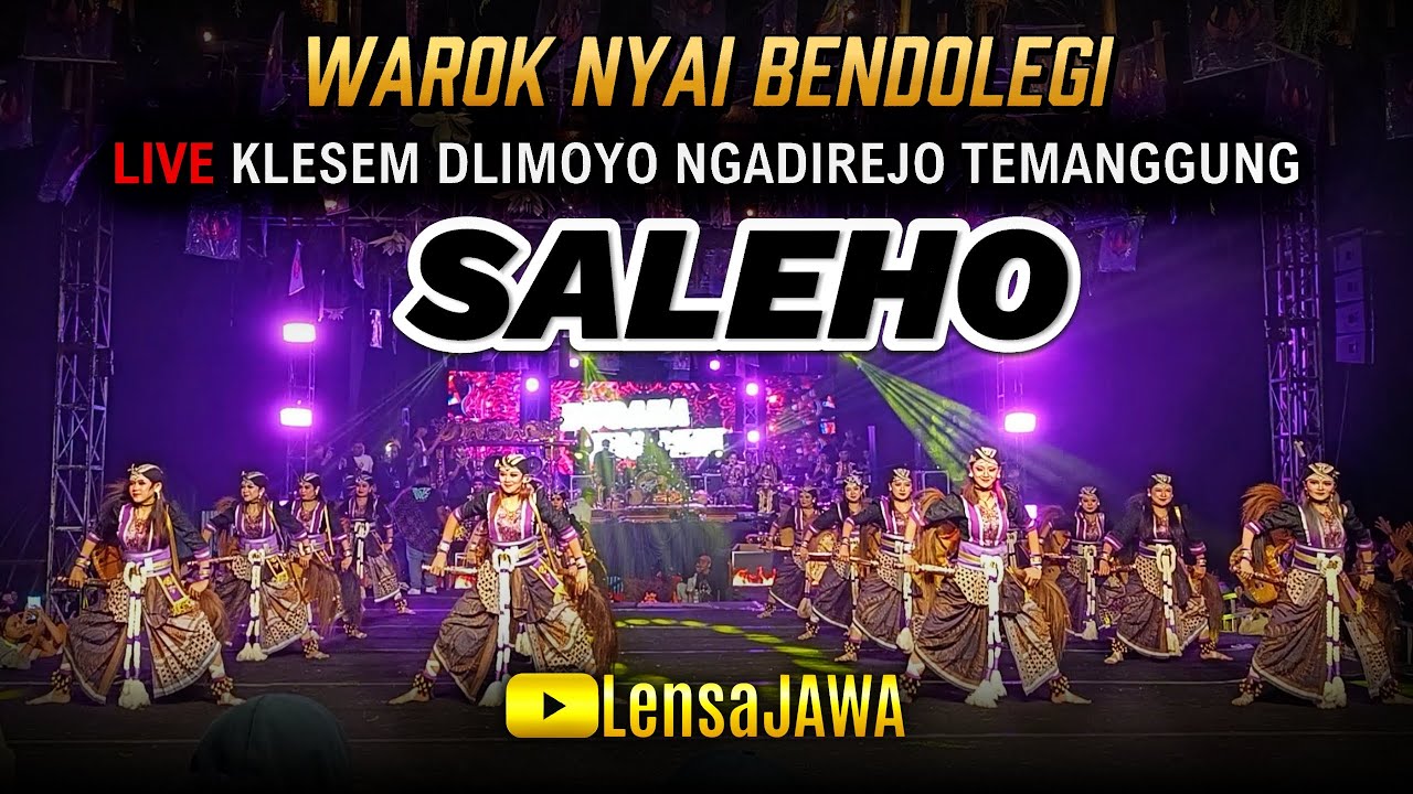 Klesem Bergoyang !!! WAROK NYAI BENDOLEGI - SALEHO KARYA BUDAYA - LIVE Klesem Dlimoyo Ngadirejo