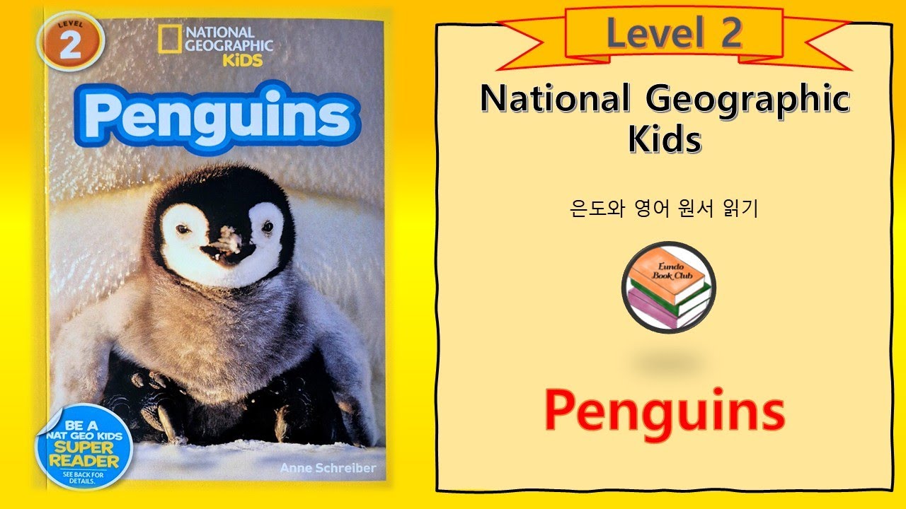 Пингвины — National Geographic Kids [Уровень 2] Книжный клуб Eundo: Чтение с Eundo