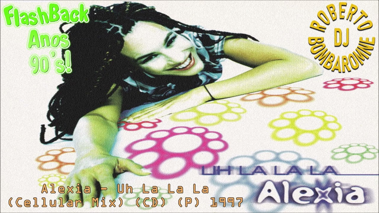 Alexia - Uh La La La (Cellular Mix) (CD) (P) 1997