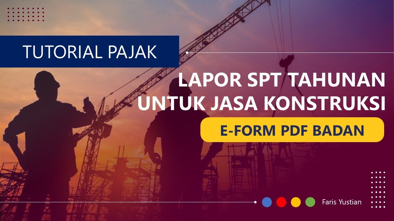 Tutorial Lapor SPT Tahunan Badan untuk Jasa Konstruksi