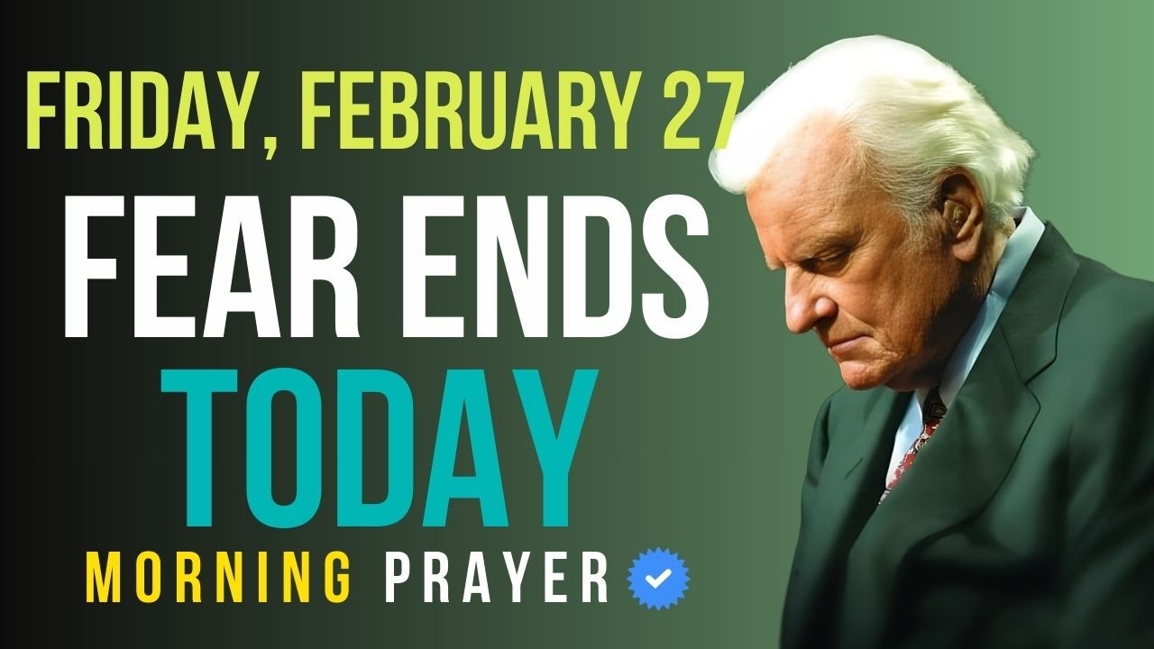 Friday, February 27 | Pray Before Sleep &mdash; Watch What God Does &mdash; Psalm 91 | Billy Graham Sermons