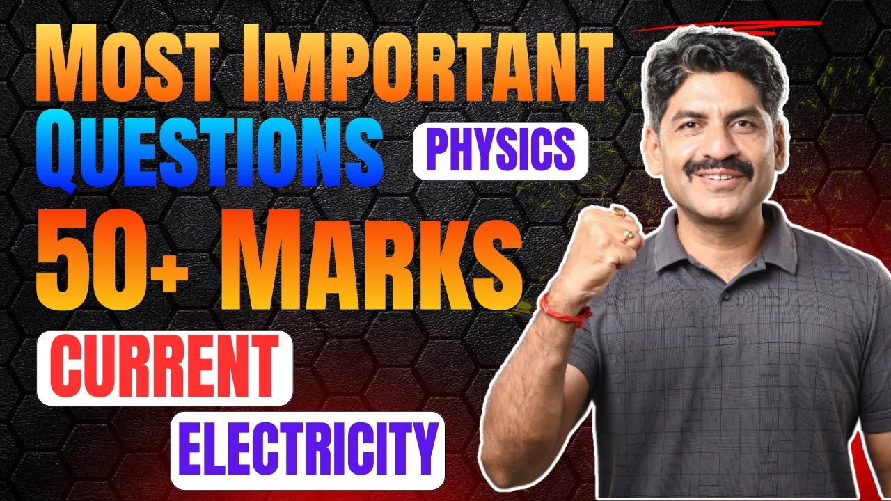 Most Important Questions In Current Electricity | Score 50+ Marks |  Sahyadri Tutorials | Mahesh Sir