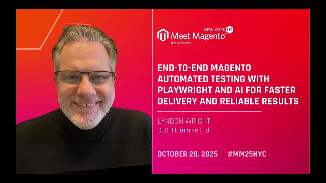 MM25NYC - End-to-End Magento Automated Testing with Playwright and AI - Lyndon Wright