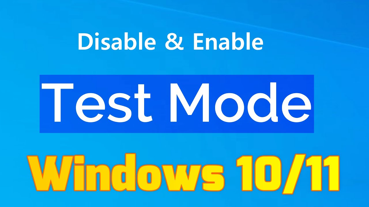 How to Disable and Enable Test Mode in Windows 10/11