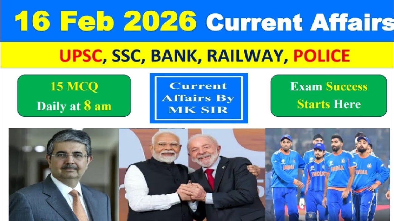 16 February 2026 Current Affairs in Hindi | Current Affairs Today | Daily GK | UPSC SSC Railway