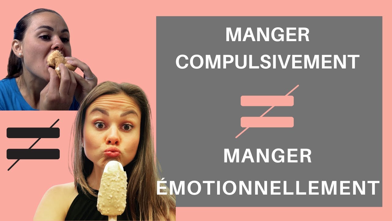 La diff&eacute;rence entre Manger COMPULSIVEMENT et Manger EMOTIONNELLEMENT # Mangeuse Compulsive