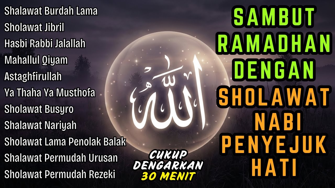 Kumpulan Sholawat Nabi Jaman Dulu Menyambut Bulan Ramadhan 2026 | SHOLAWAT TERBARU 2026