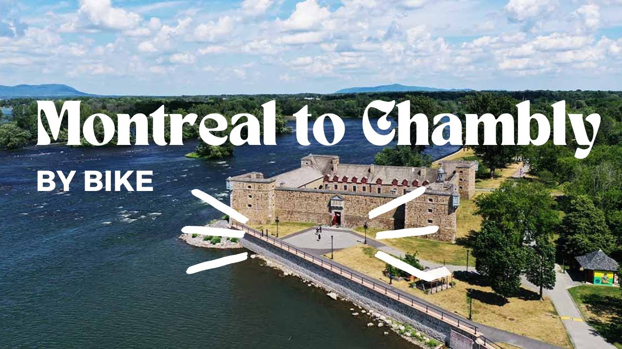 Montreal to Chambly Bike Ride - Via Jacques Cartier Bridge and back via REM #ExploreQuebec