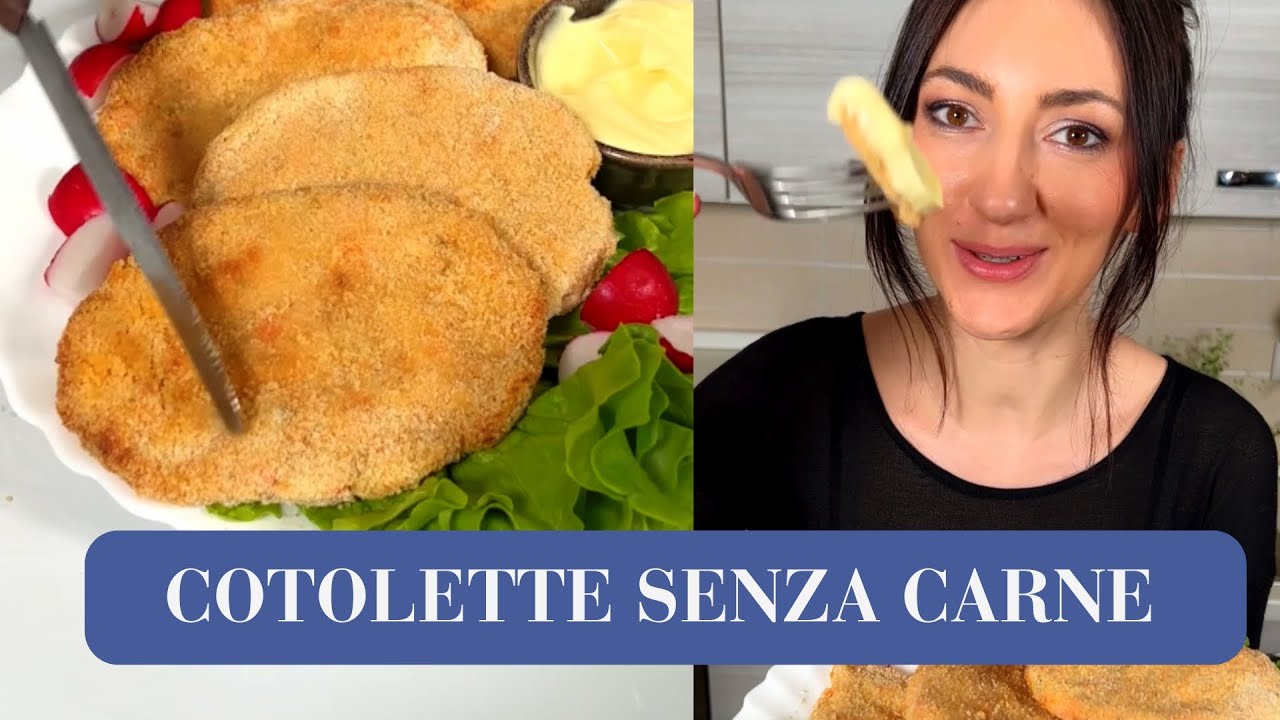 COTOLETTE SENZA CARNE - (Ricetta SENZA GLUTINE)