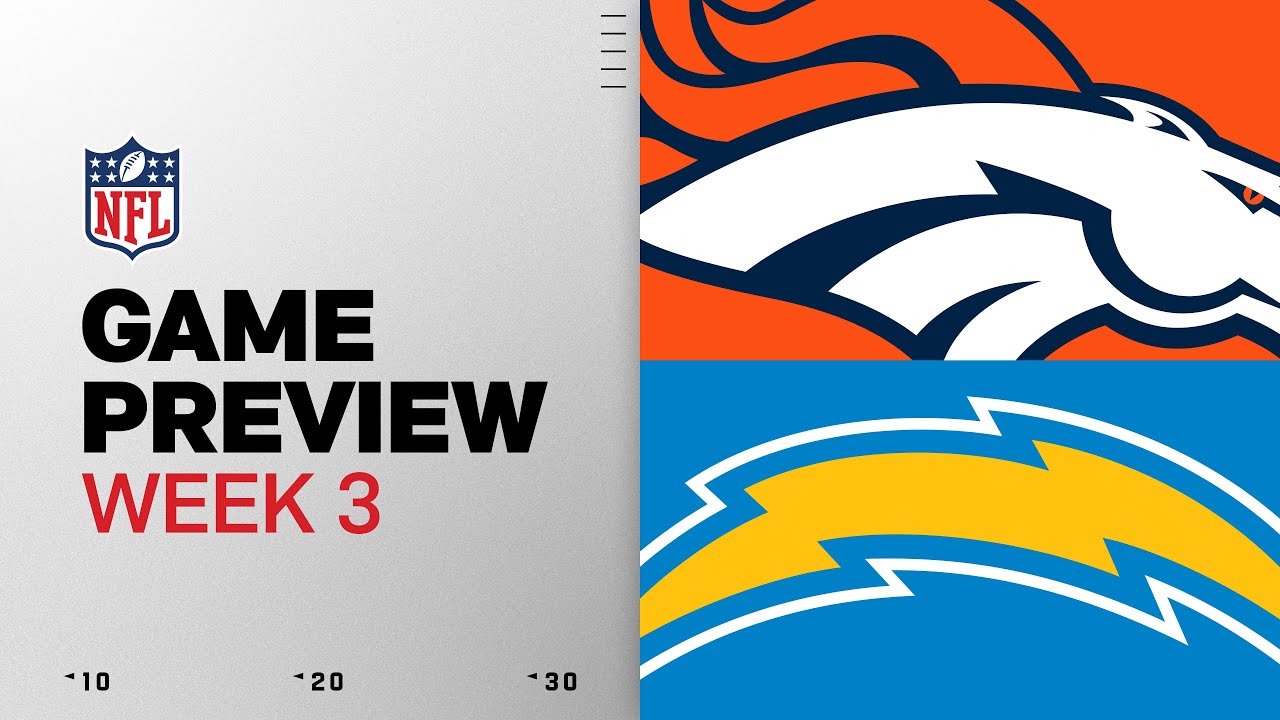 Denver Broncos vs Los Angeles Chargers | Week 3 Game Preview