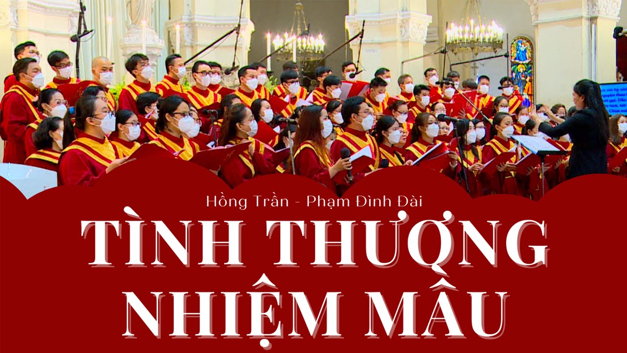 ♫ Tình Thương Nhiệm Mầu (Hồng Trần - Phạm Đình Đài) - Ca đoàn Đồng Tâm
