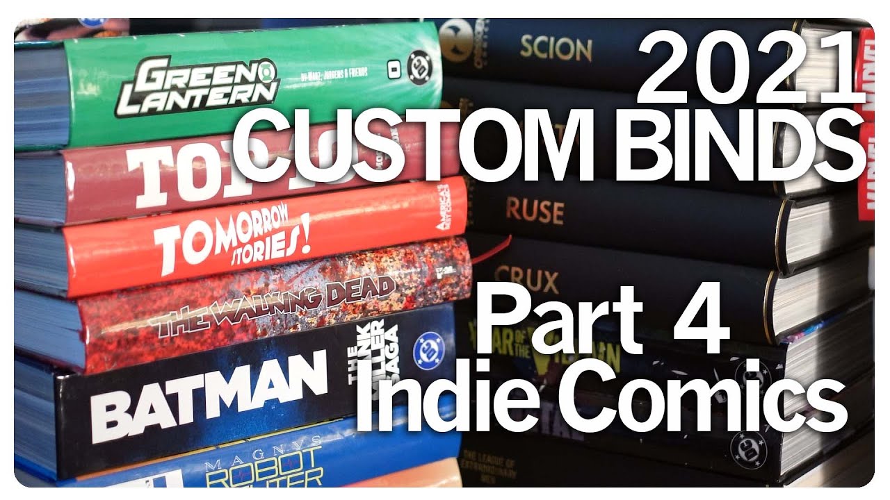My Custom Bound Comics of 2021 Part 4: Indie Books