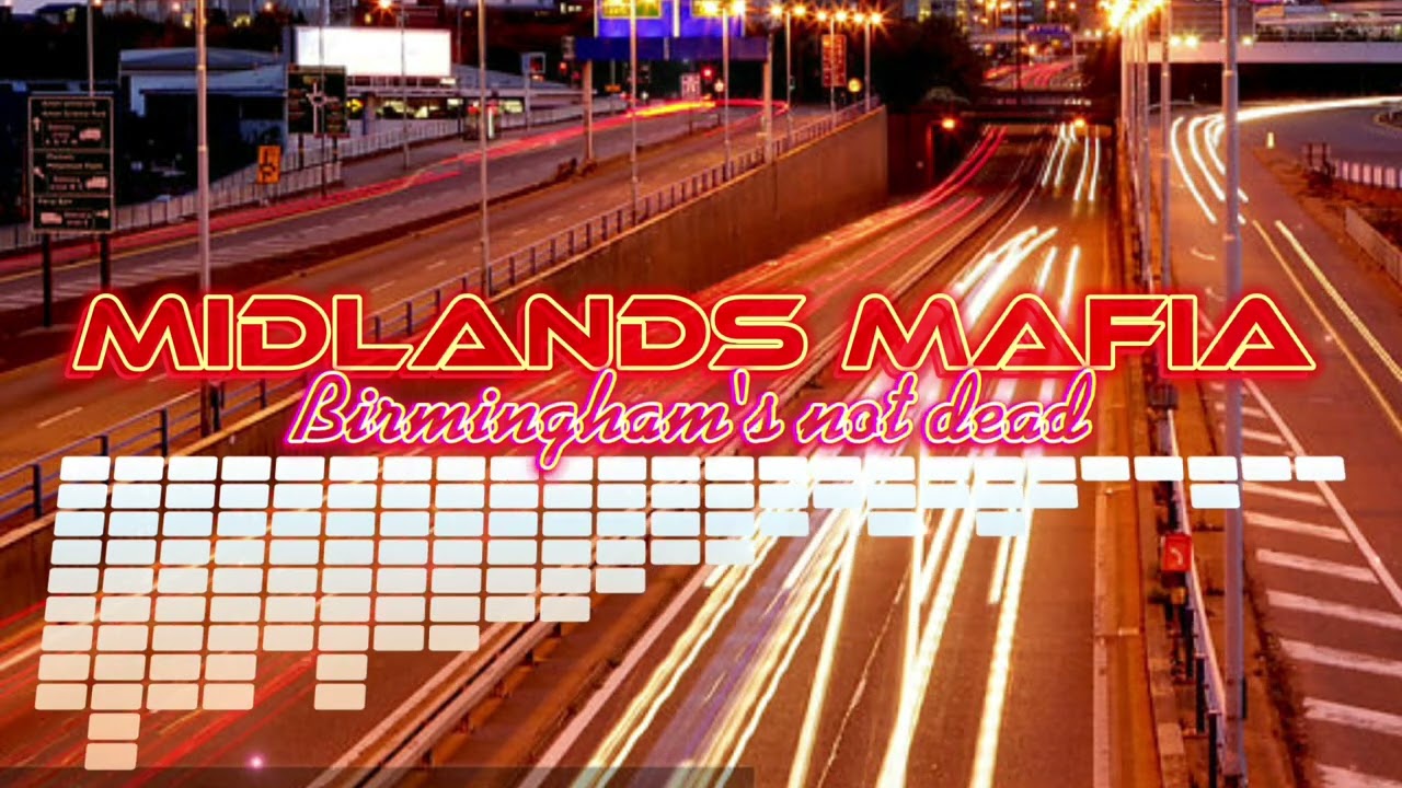 Midlands mafia - Birminghams not dead [BrumTown Classics]