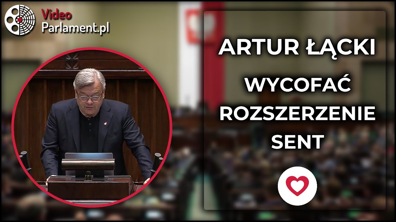 Artur Łącki w Sejmie: Wycofać rozszerzenie systemu SENT