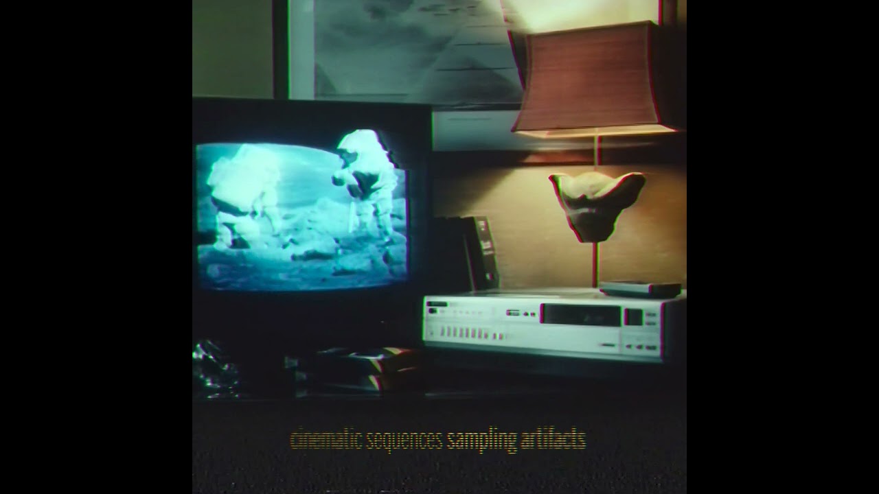 Cinematic Sequences: Sampling Artifacts (Full Album)