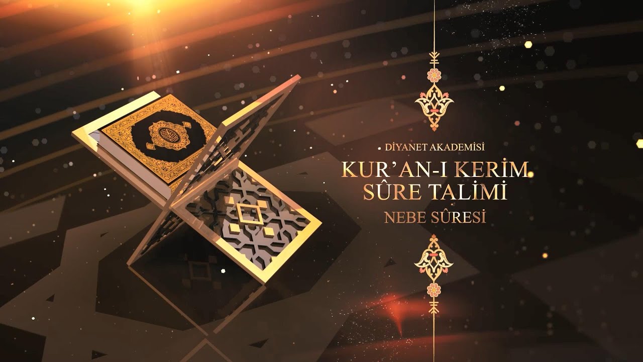 Diyanet Akademisi Kur'an-ı Kerim Sûre Tâlimi - Nebe Sûresi