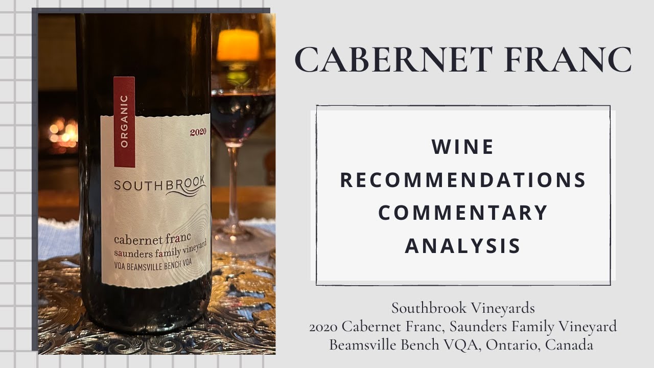 Southbrook, 2020 Cab Franc, Saunders Vineyard VQA Beamsville Bench, Canada | Cab Franc Chronicles