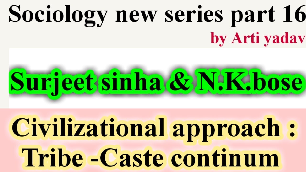 N k bose sociology । Surjeet Sinha sociologist । Tribe caste continum । Nta net sociology june 2020