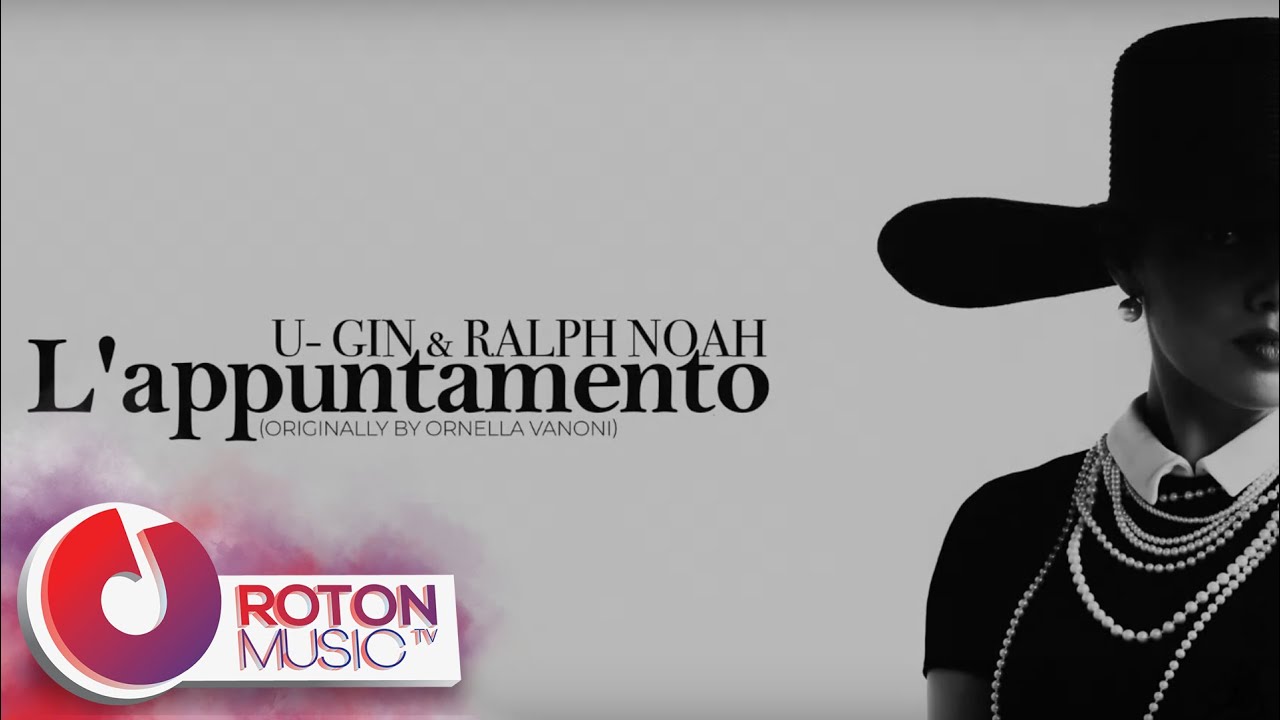 U-Gin feat. Ralph Noah - L&rsquo;appuntamento (originally by Ornella Vanoni)