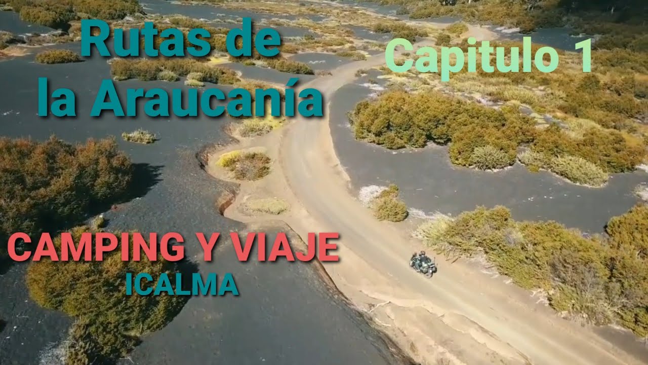 #Rutas de la araucania ..... Capitulo 1 ICALMA  Ruta alternativa  Paso China Muerta 😎🤠🤠🤠⛰🏕🇨🇱