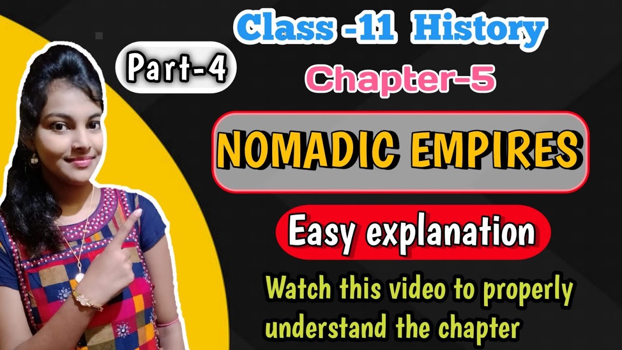 Nomadic empires class 11 history|| ch 5 || detailed and line by line explanation