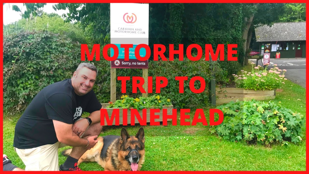 Motorhome Trip To Minehead