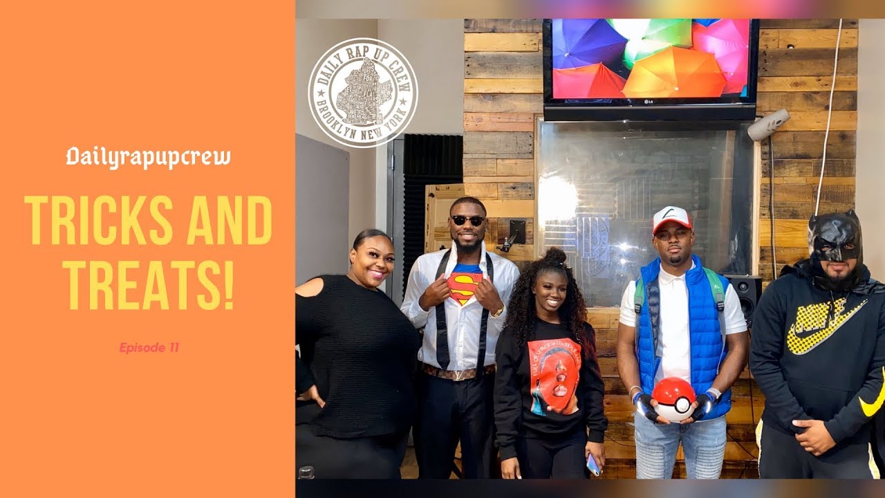 Tricks and Treats! | Dailyrapupcrew Podcast ep 11