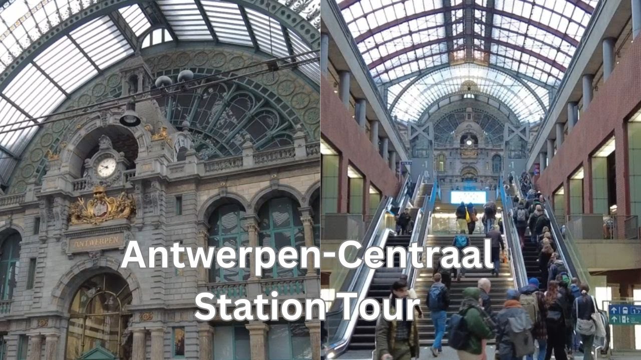 Belgium Train Guide - Antwerp Centraal Station Tour