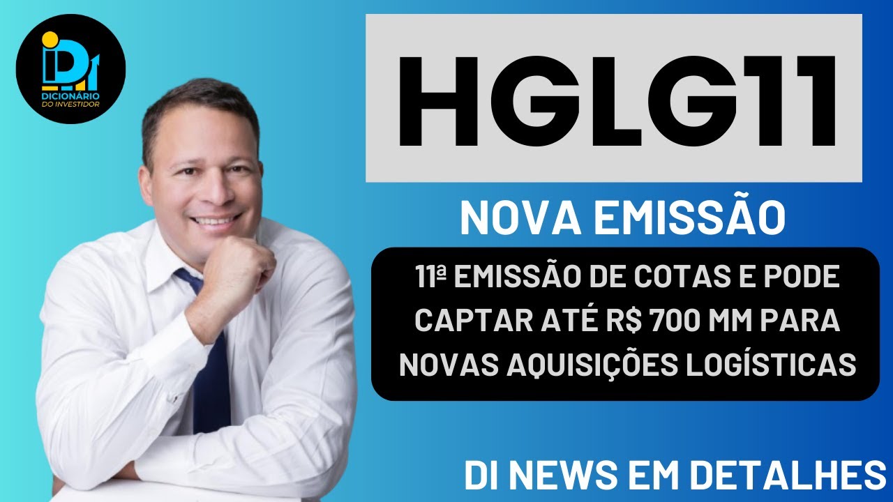 HGLG11, vai ter nova emissão de cotas.
