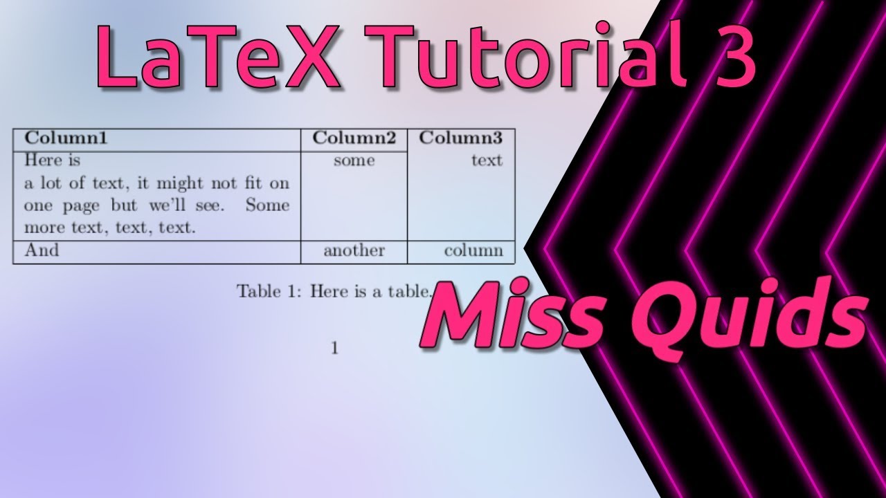 LaTeX Tutorial 3 - Tables