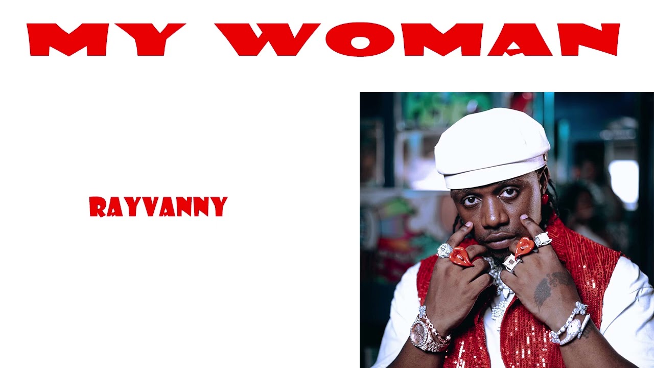 Rayvanny _ My woman 👠👠👠👠