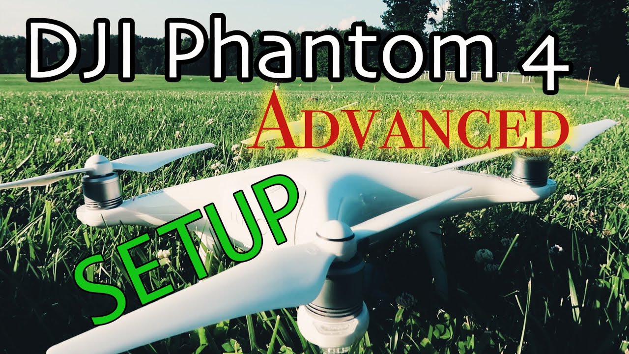 Расширенные настройки DJI Phantom 4