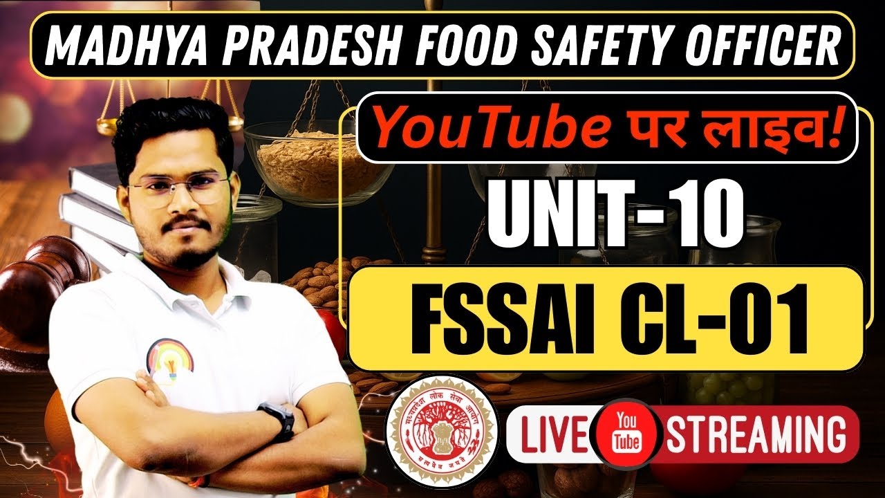 MP FSO UNIT -10 : FSSAI CL-01 MP FSO FOOD LAW CLASS :MPPSCFSO 2025