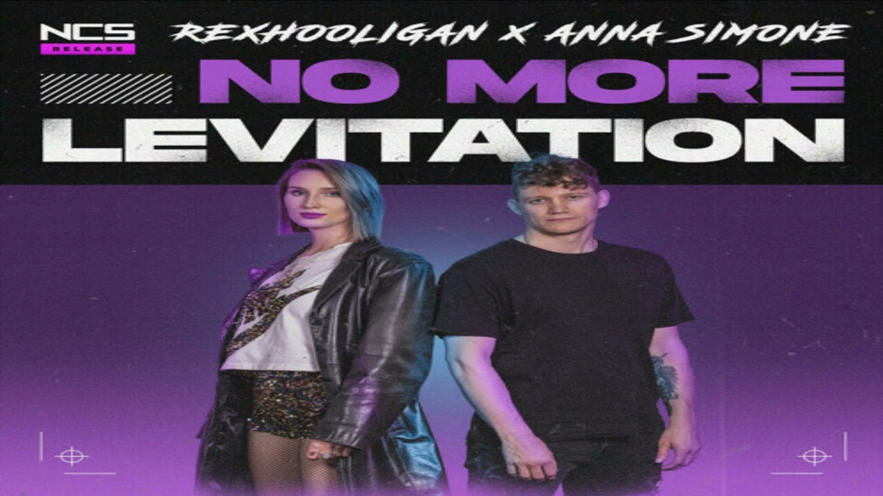 Rex Hooligan x Anna Simone - No More Levitation
