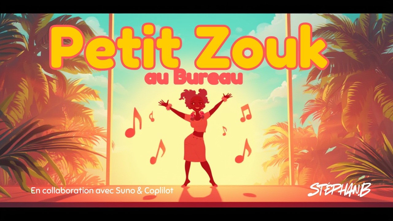 Petit Zouk au Bureau - La Chanson qui te Rend Productif!  - feel good music –