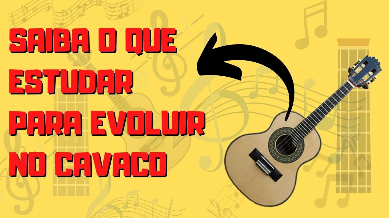 O que estudar para evoluir no cavaco? - Como saber seu o próximo passo no cavaquinho?