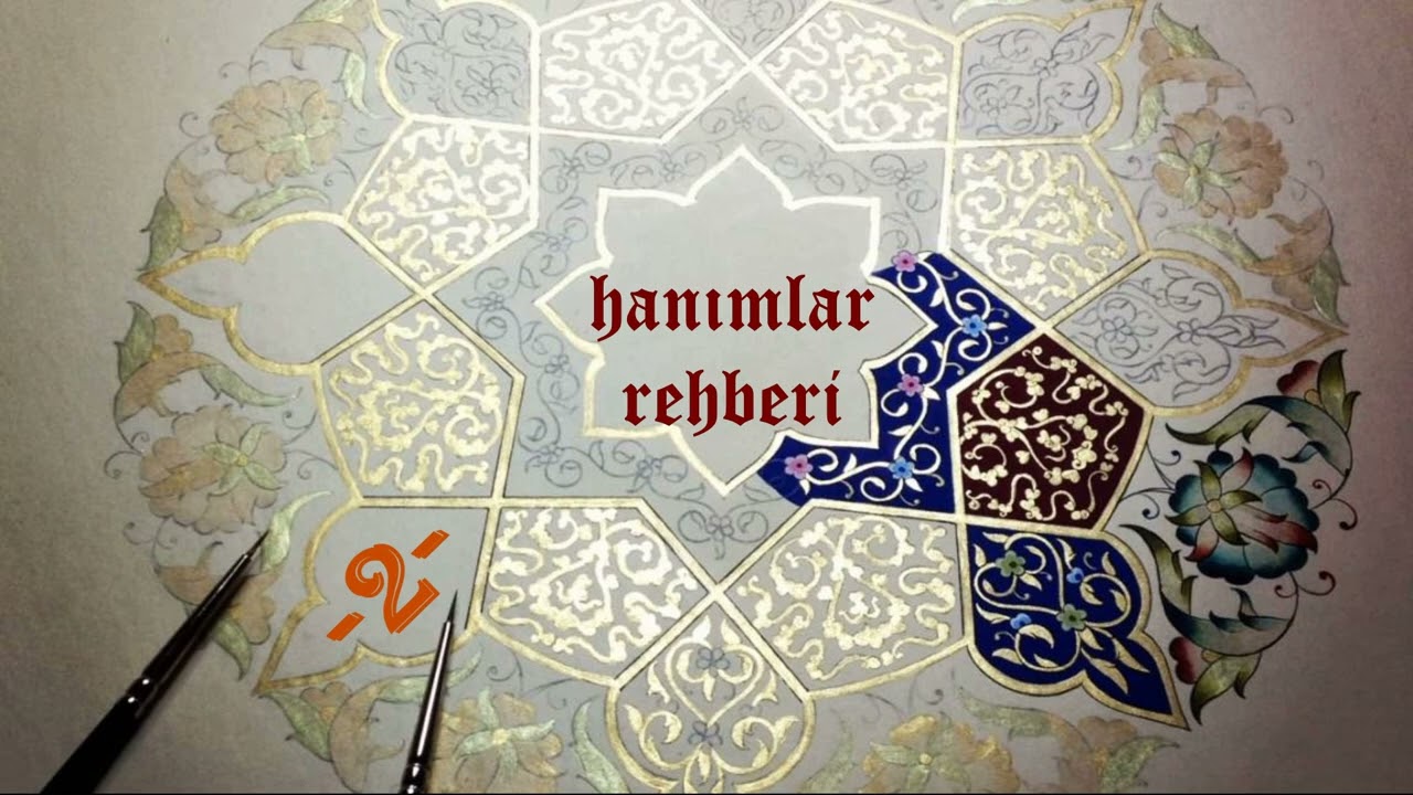 HANIMLAR REHBERİ  - 2 -