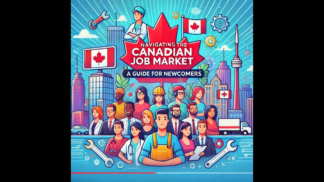 Navigating Canada's Job Market in 2024- A Guide For Newcomers
