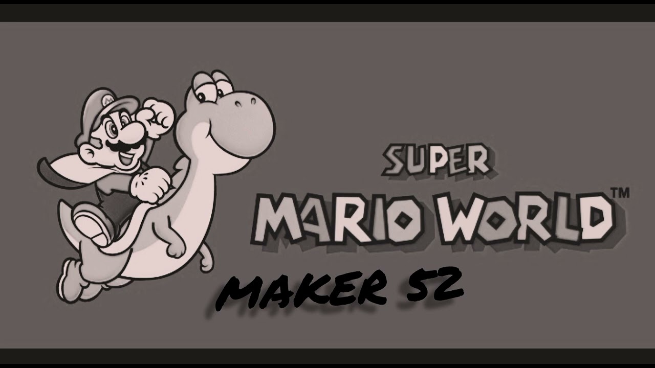 Super Mario world (canción terror) (MAKER 52)