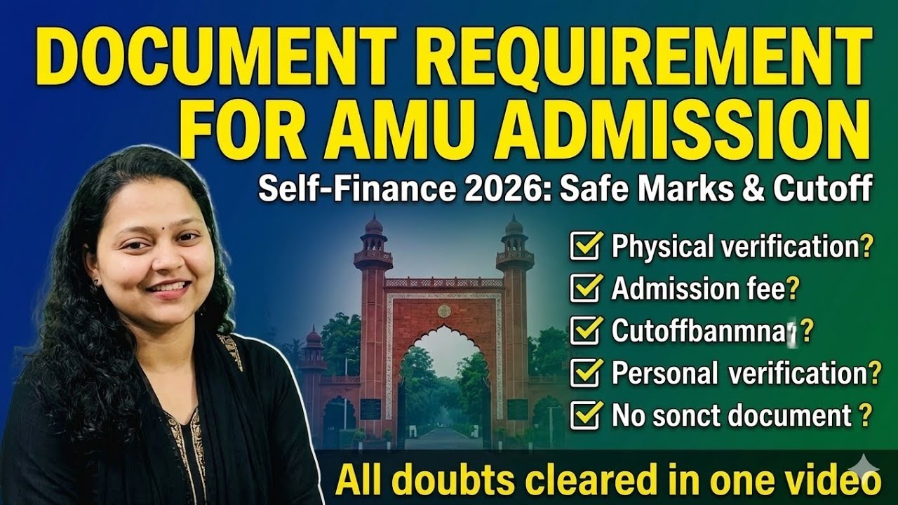 AMU Admission 2026-27: Complete Documents Checklist | Selected? What&rsquo;s Next?