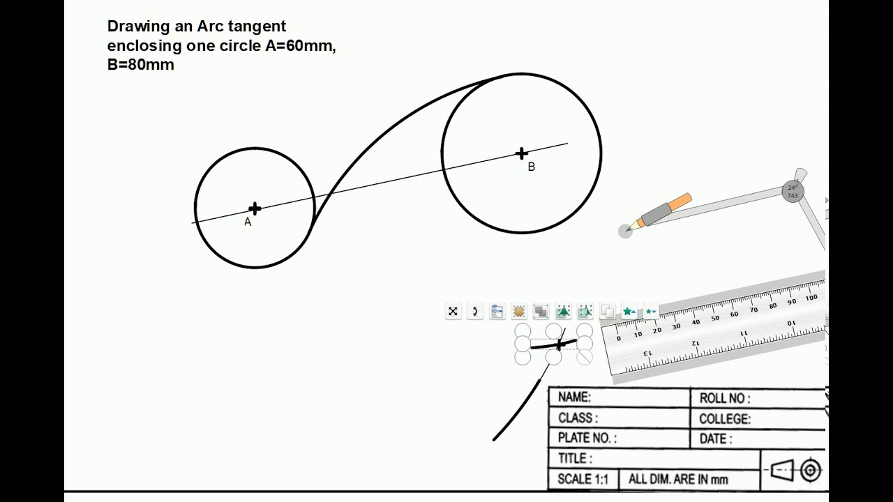 11. Drawing Tangent Arc enclosing two/one circle - Engineering Drawing and Graphics
